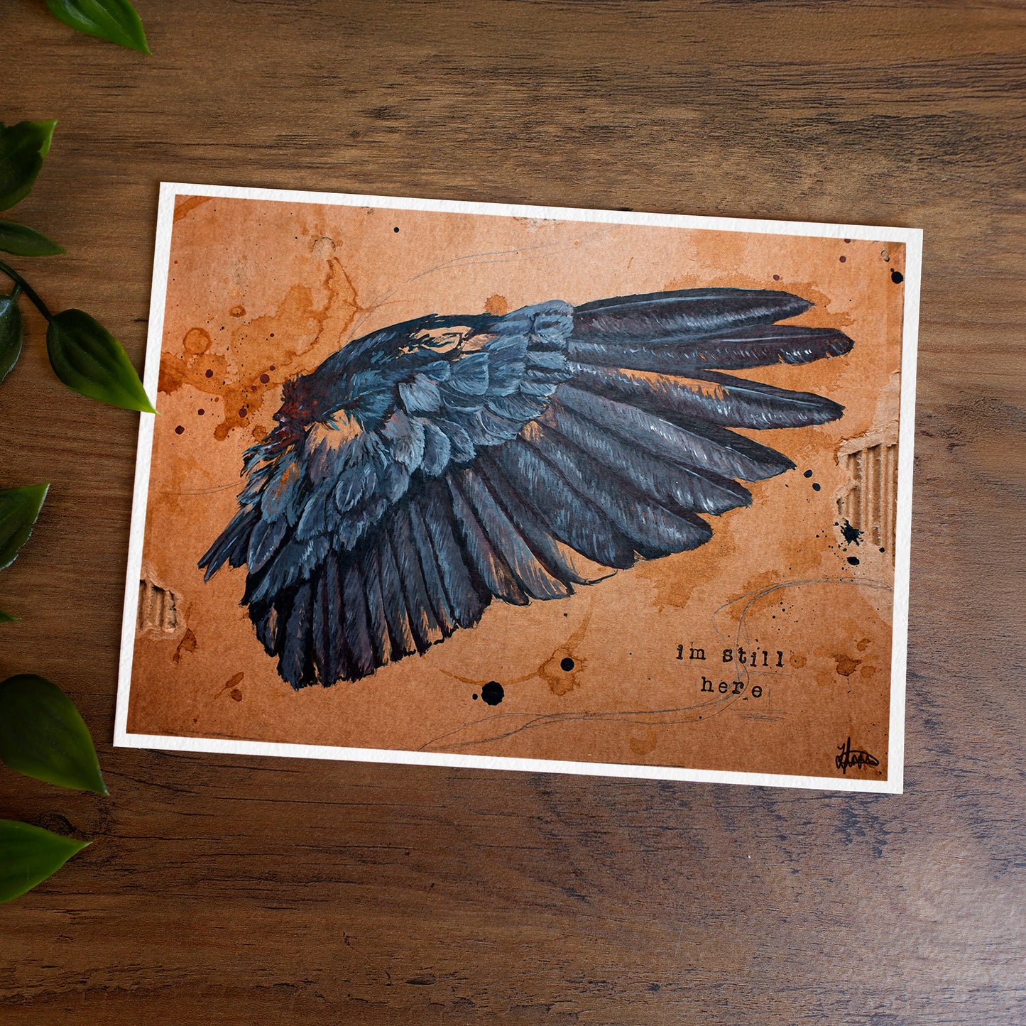 "I'm Still Here" Print