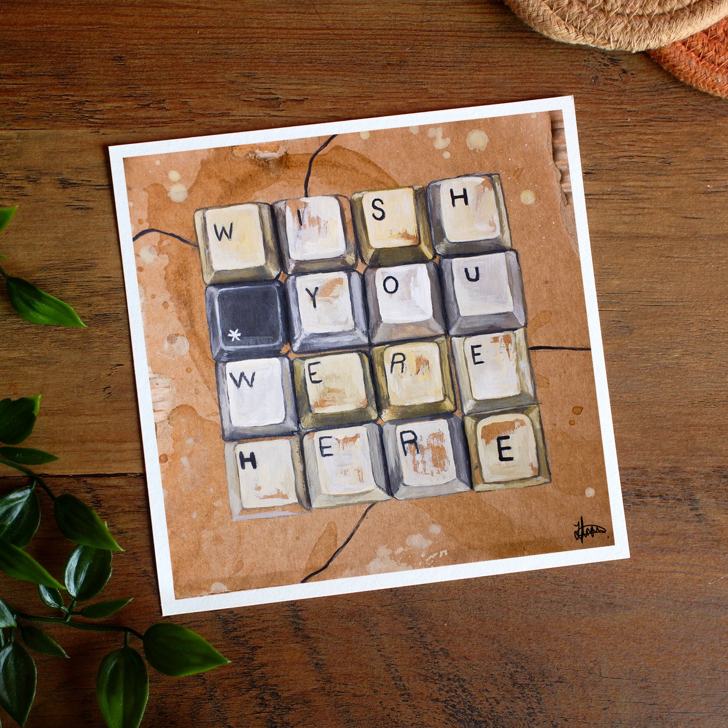 "Wish You Were Here" Print